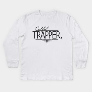 Certified Trapper T-Shirt Kids Long Sleeve T-Shirt